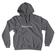 Rebooting - White text hoodie