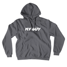 The My Guy Hoodie