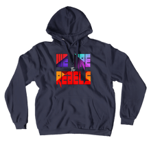 We are Rebels (Merch) Hoodies (No-Zip/Pullover)