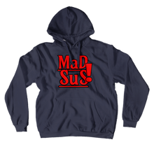 Mad Sus Hoodie