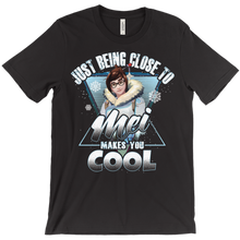 Just Being Close to Mei Makes You Cool T-shirt