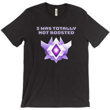 I was totally not boosted T-SHIRT