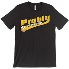 problyovr9000 T-Shirts