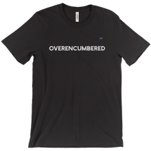 Overencumbered T-Shirt