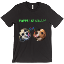 Pupper Serenade T-Shirts