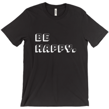 be happy. retro t-shirt