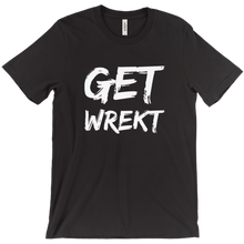 Get Wrekt T-Shirts