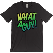 WhatAGuy! T-Shirt