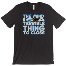 The Mind is a Terrible Thing to Close
