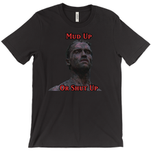 Mud Up T-Shirts