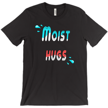 Moist Hugs T-Shirts