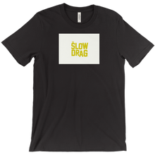 theslowdrag T-Shirts
