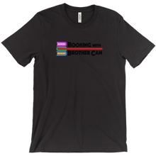 bookingwithbrothercam T-Shirts
