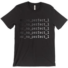 mr_no_perfect_1 T-Shirts