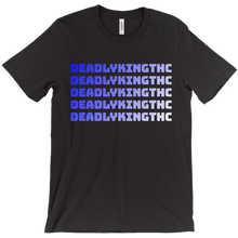 deadlykingthc T-Shirts