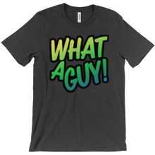 WhatAGuy! T-Shirt