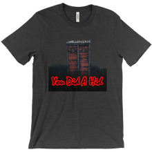 You Did A Hid T-Shirts