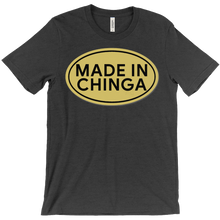 Made In Chinga T-Shirt