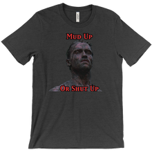 Mud Up T-Shirts