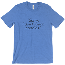 I don't speak noodles T-shirt