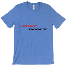 Just Don't T-Shirts