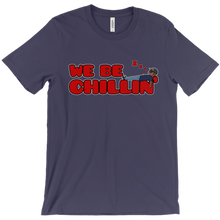 We Be Chillin (Shirt)