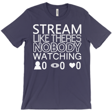 SLTNW (Stream Like Theres Nobody Watching)