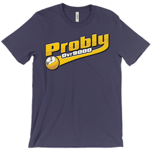 problyovr9000 T-Shirts