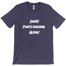 The Fucking Bleak T-Shirt
