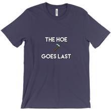 The Hoe Goes Last Tee