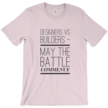 Designers Vs Builders, May The Battle Commence
