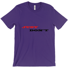 Just Don't T-Shirts