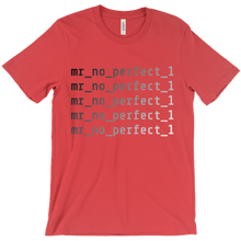 mr_no_perfect_1 T-Shirts