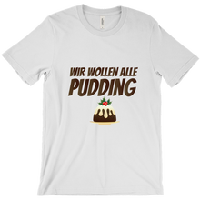 Wir wollen alle Pudding - DGZ-Claudi - T-Shirts