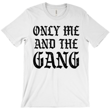 Me and the gang T-Shirts