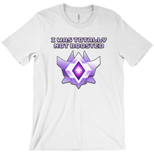I was totally not boosted T-SHIRT