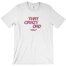 thatcrazydad T-Shirts