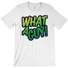 WhatAGuy! T-Shirt