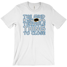 The Mind is a Terrible Thing to Close