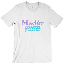 Mader Queen T-Shirts