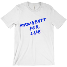 MrWheatt for life T-Shirts