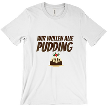 Wir wollen alle Pudding - DGZ-Claudi - T-Shirts