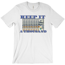 Keep It A Thousand T-Shirt