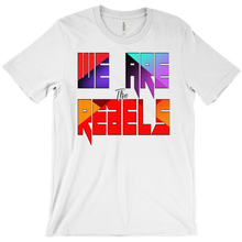 We are Rebels (Merch) T-Shirts