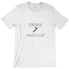 The Hoe Goes Last Tee