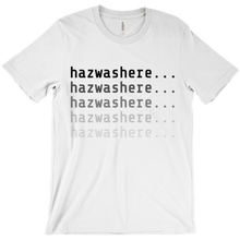 hazwashere2 T-Shirts