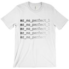 mr_no_perfect_1 T-Shirts