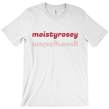 moistyrosey T-Shirts