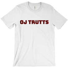 Oj Trutts T-Shirts