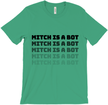 MITCH IS A BOT T-Shirt